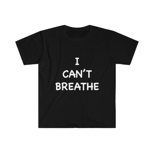 Can't Breathe # Unisex Fitted Short Sleeve Tee (Selective Colors Available)