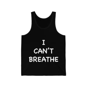I Can't Breathe Unisex Jersey Tank