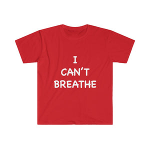Can't Breathe # Unisex Fitted Short Sleeve Tee (Selective Colors Available)