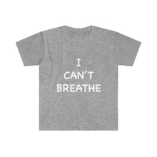 Load image into Gallery viewer, Can&#39;t Breathe # Unisex Fitted Short Sleeve Tee (Selective Colors Available)