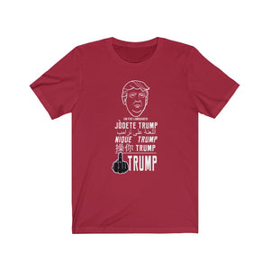 F Trump In 5 Different Languages Jersey Short Sleeve Tee